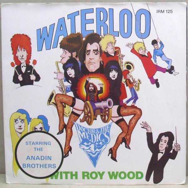 Doctor & The Medics, Roy Wood - Waterloo