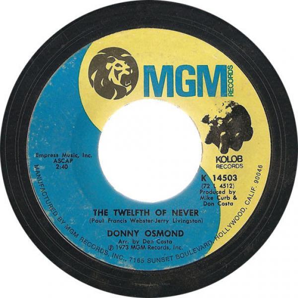 Donny Osmond - The Twelfth Of Never / Life Is Just What You Make It