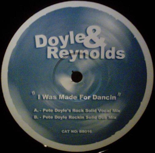 Doyle & Reynolds - I Was Made For Dancin