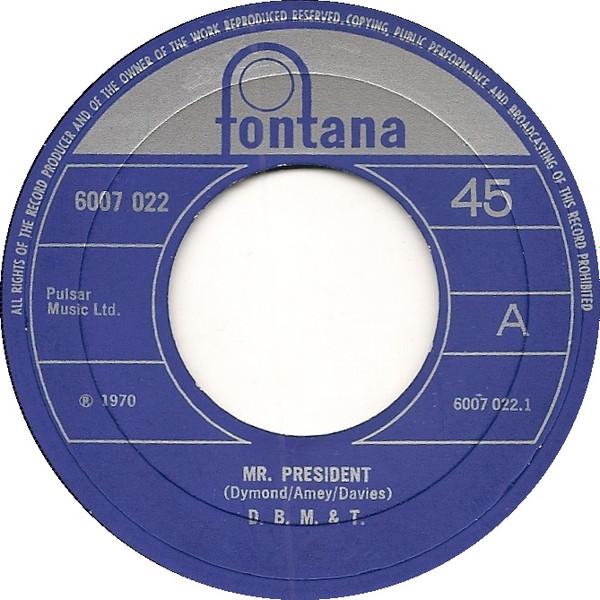 Dozy, Beaky, Mick & Tich - Mr. President
