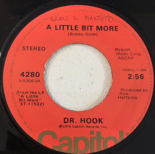 Dr. Hook - A Little Bit More / A Couple More Years