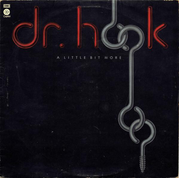 Dr. Hook - A Little Bit More