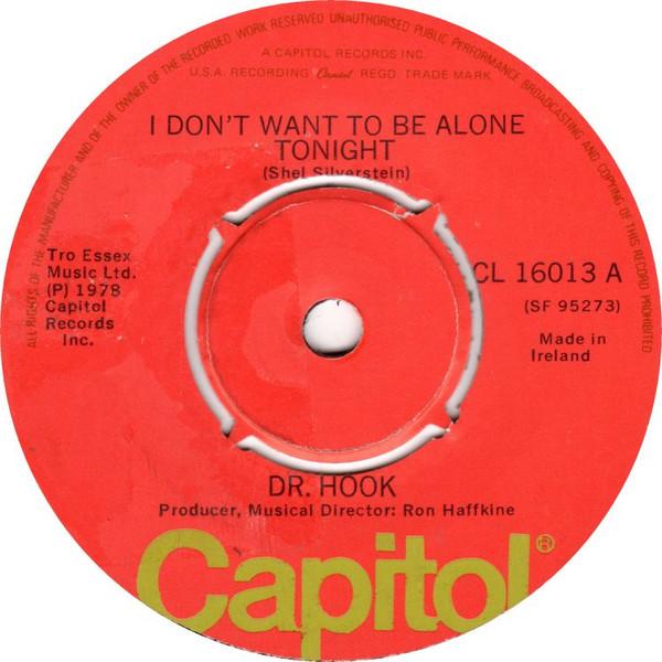 Dr. Hook - I Don't Want To Be Alone Tonight