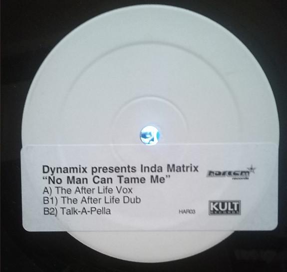 Dynamix , Inda Matrix - No Man Can Tame Me