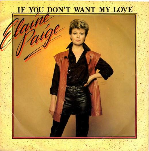 Elaine Paige - If You Don't Want My Love