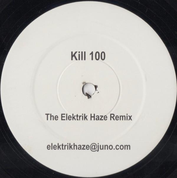 Elektrik Haze, X-Press 2 - Kill 100