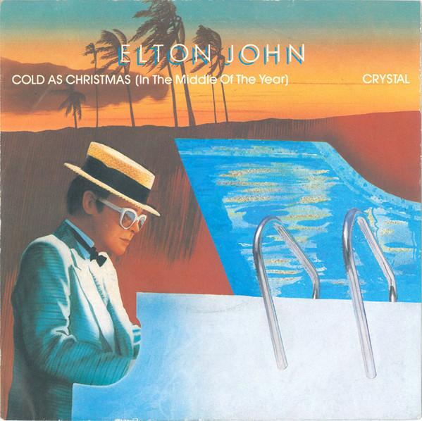 Elton John - Cold As Christmas (In The Middle Of The Year) / Crystal