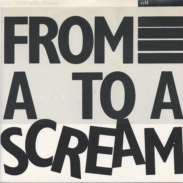 Elvis Costello & The Attractions - From A Whisper To A Scream