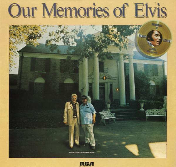 Elvis Presley - Our Memories Of Elvis