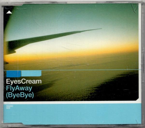 Eyes Cream - Fly Away (Bye Bye)