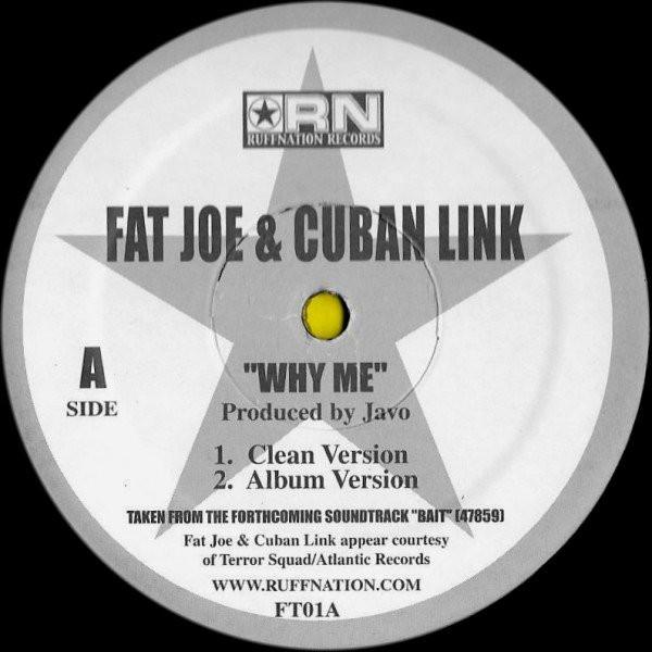 Fat Joe, Cuban Link - Why Me?