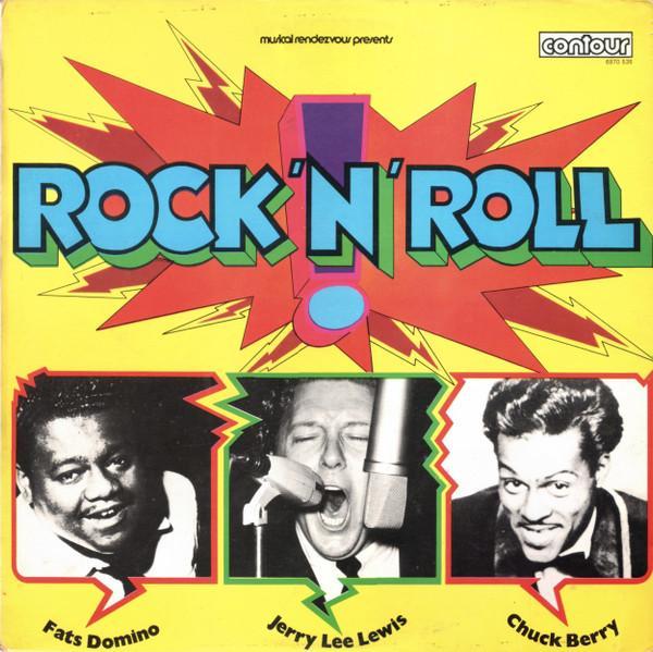Fats Domino, Jerry Lee Lewis, Chuck Berry - Rock 'N' Roll