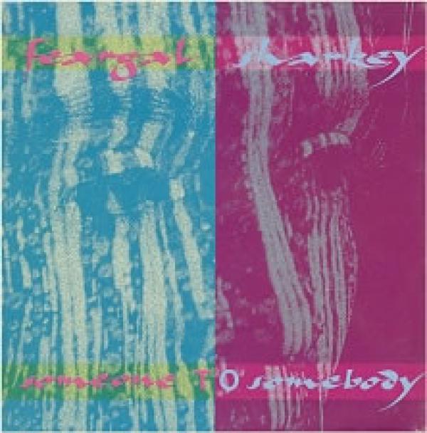 Feargal Sharkey - Someone To Somebody