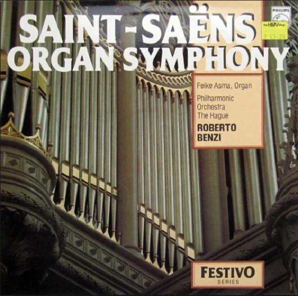 Feike Asma, The Hague Philharmonic, Roberto Benzi - Saint-Saens Organ Symphony