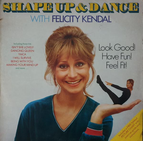 Felicity Kendal - Shape Up And Dance With Felicity Kendal