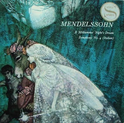 Felix Mendelssohn-Bartholdy - A Midsummer Night's Dream / Symphony No.4 (Italian)