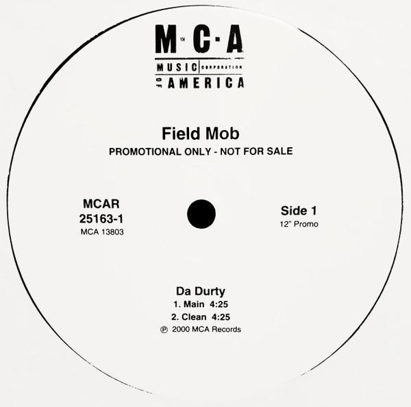 Field Mob - Da Durty