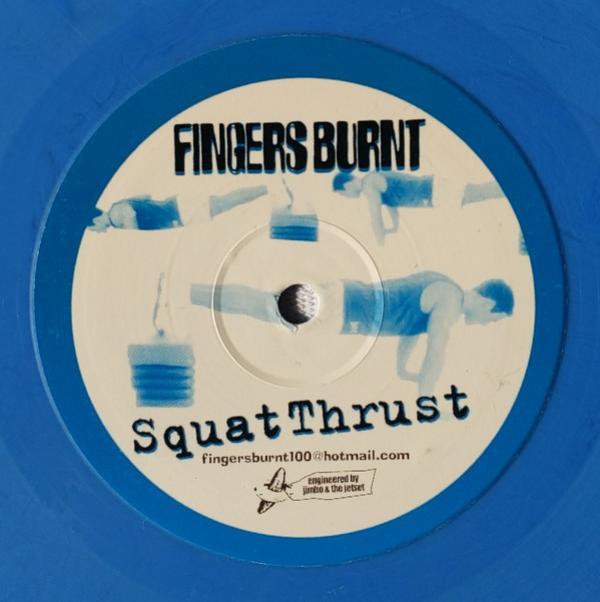 Fingers Burnt - Squat Thrust