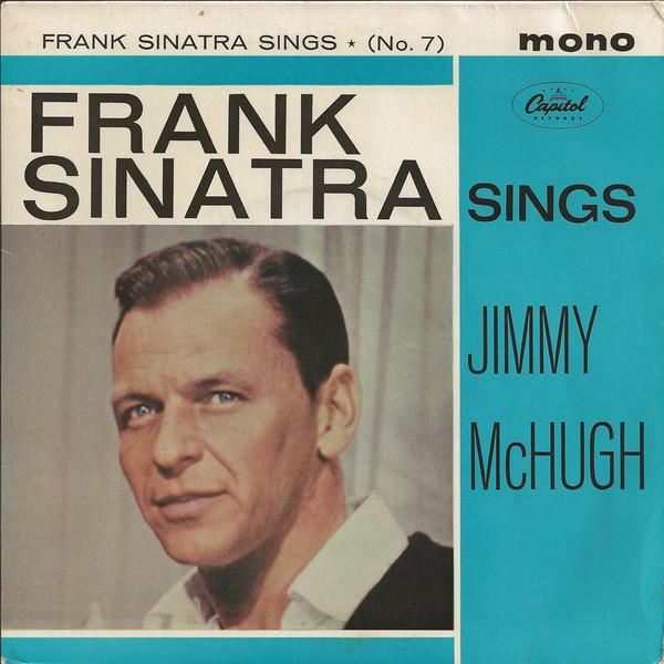 Frank Sinatra - Frank Sinatra Sings Jimmy McHugh