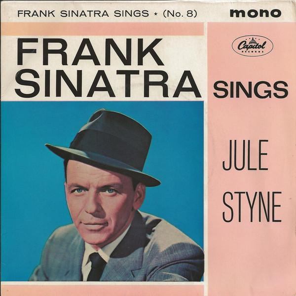 Frank Sinatra - Frank Sinatra Sings Jule Styne