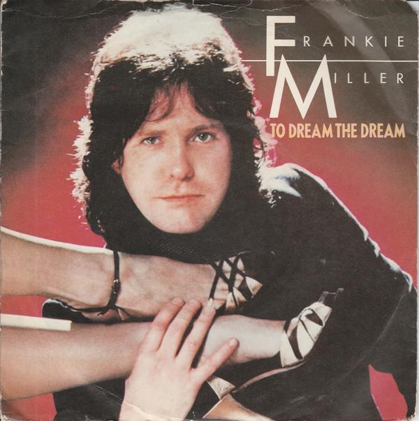 Frankie Miller - To Dream The Dream