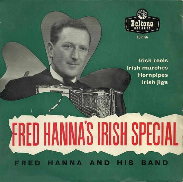Fred Hanna And His Irish Country Dance Band - Fred Hanna's Irish Special