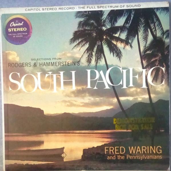Fred Waring & The Pennsylvanians - Selections From Rodgers & Hammerstein's South Pacific