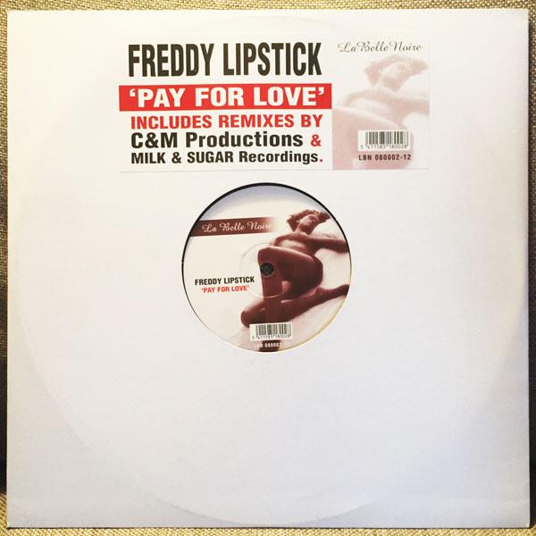 Freddy Lipstick - Pay For Love