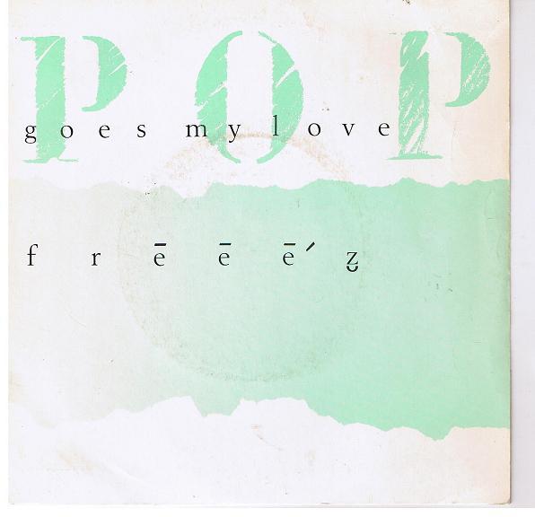 Freeez - Pop Goes My Love