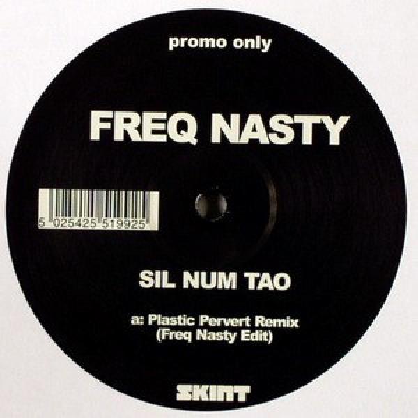 Freq Nasty - Sil Num Tao
