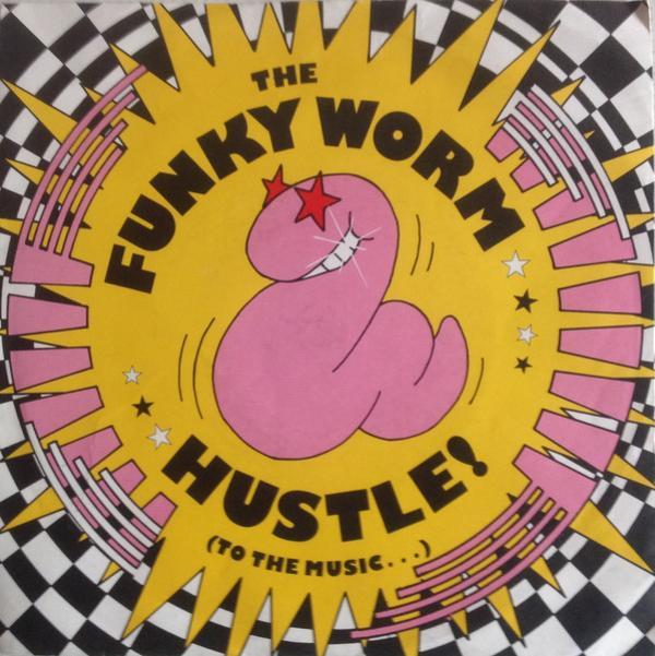 Funky Worm - Hustle! (To The Music...)