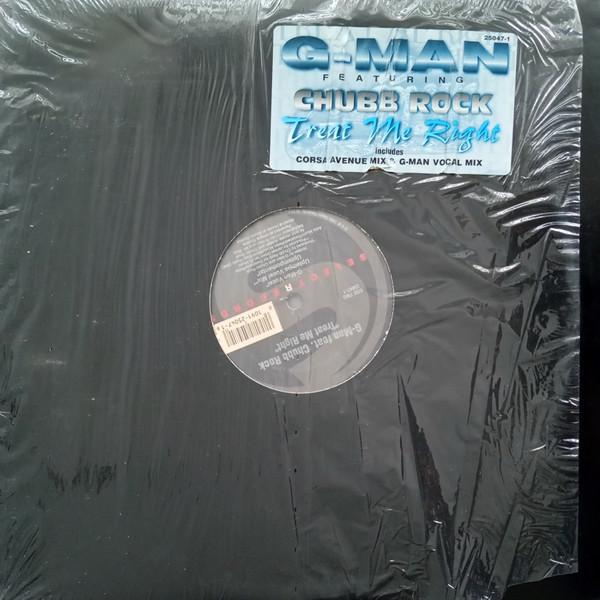 G-Man , Chubb Rock - Treat Me Right