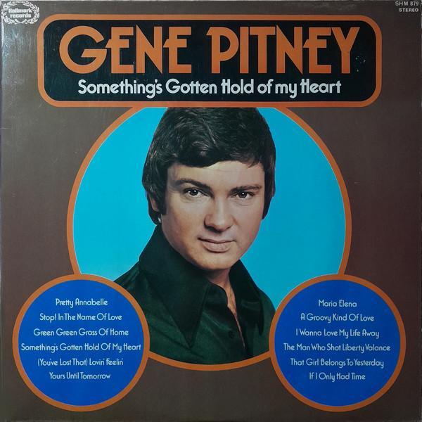Gene Pitney - Something's Gotten Hold Of My Heart