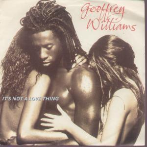 Geoffrey Williams - It's Not A Love Thing