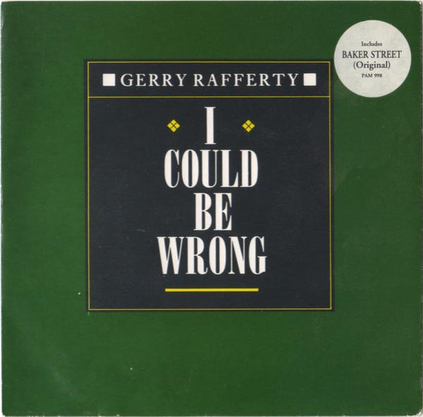 Gerry Rafferty - I Could Be Wrong