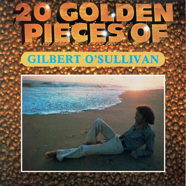 Gilbert O'Sullivan - 20 Golden Pieces Of Gilbert O'Sullivan