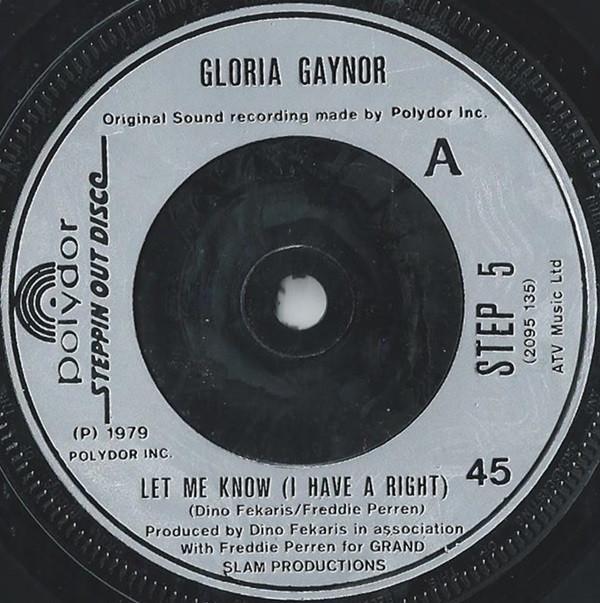 Gloria Gaynor - Let Me Know (I Have A Right)