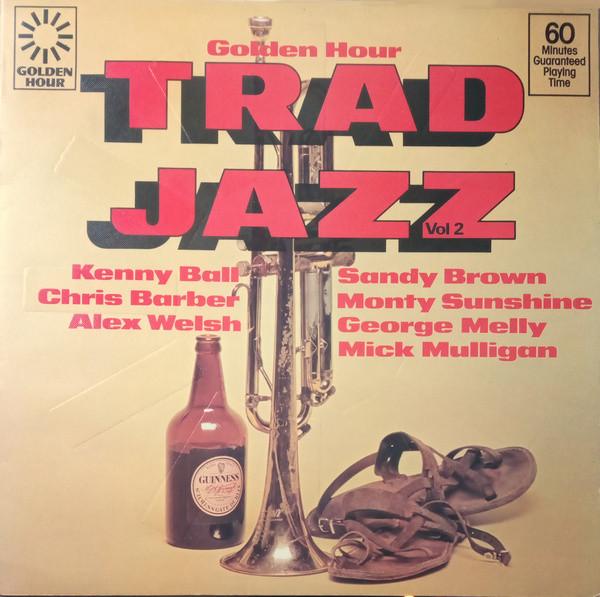  - Golden Hour Of Trad Jazz Vol. 2