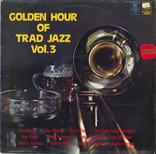  - Golden Hour Of Trad Jazz Vol. 3