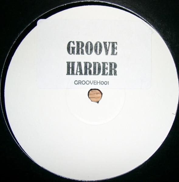  - Groove Harder