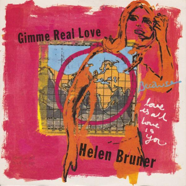 Helen Bruner - Gimme Real Love