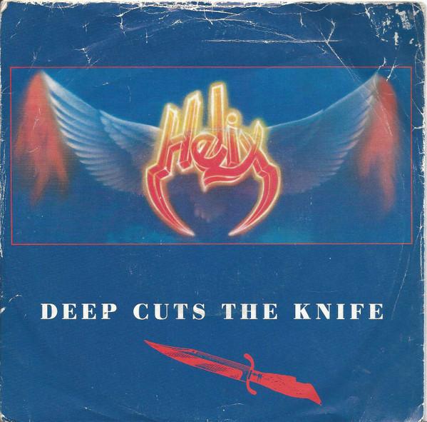 Helix  - Deep Cuts The Knife
