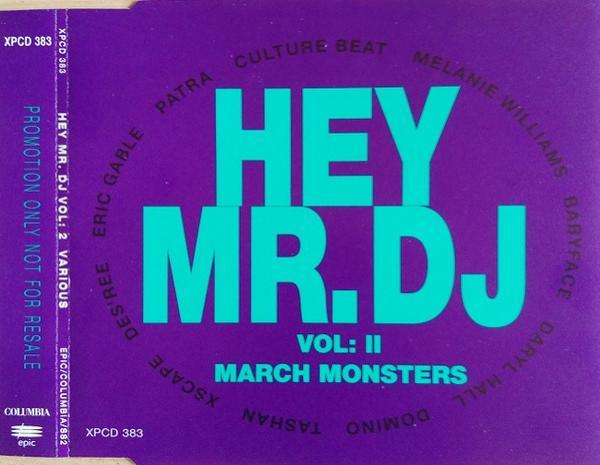  - Hey Mr. D.J Vol. II March Monsters
