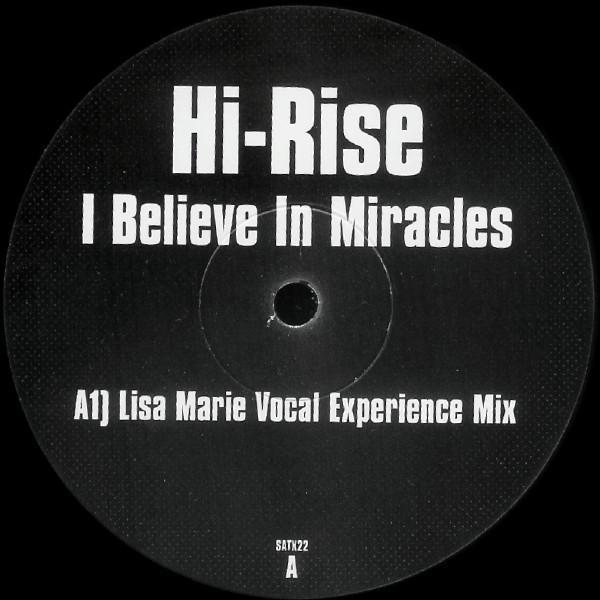 Hi-Rise  - I Believe In Miracles