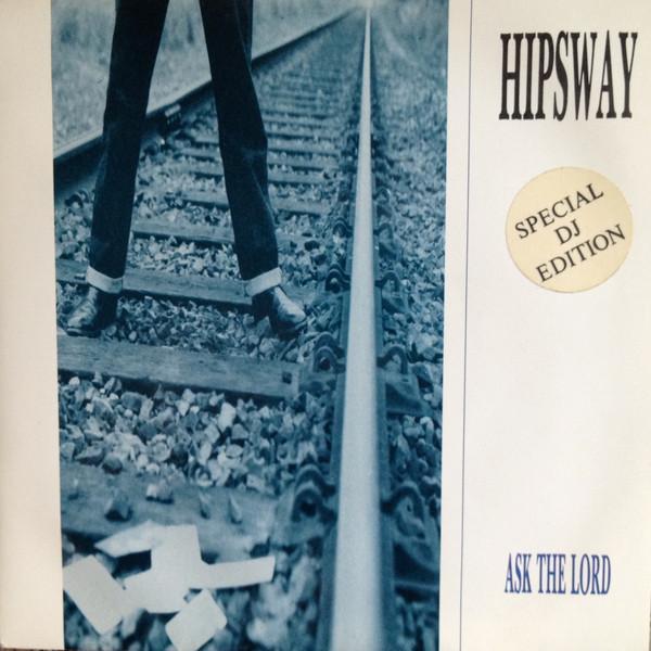 Hipsway - Ask The Lord