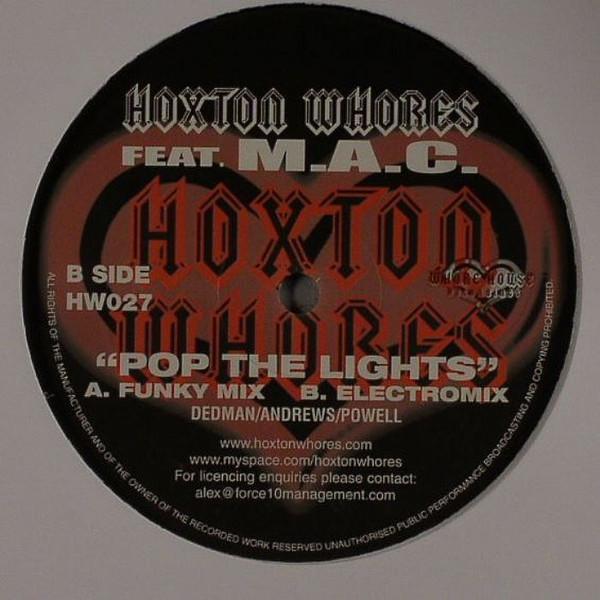 Hoxton Whores, M.A.C.  - Pop The Lights