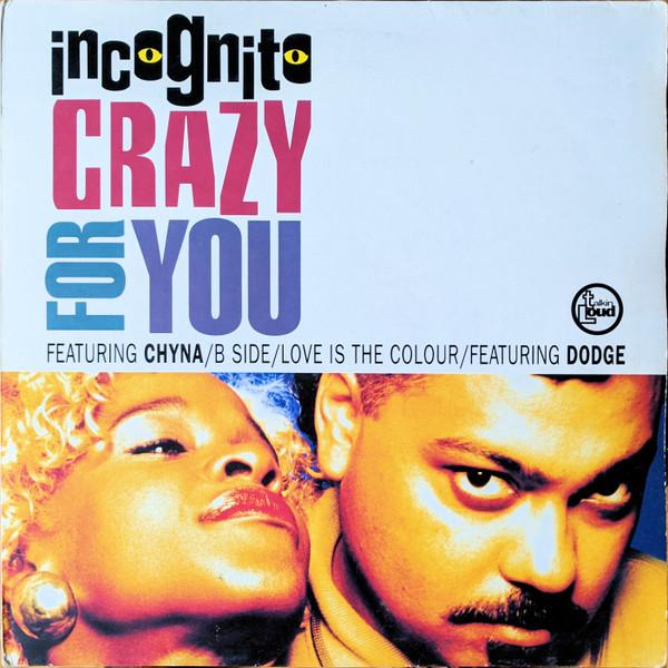 Incognito - Crazy For You