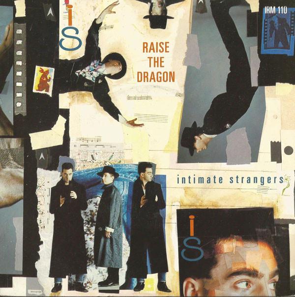 Intimate Strangers  - Raise The Dragon