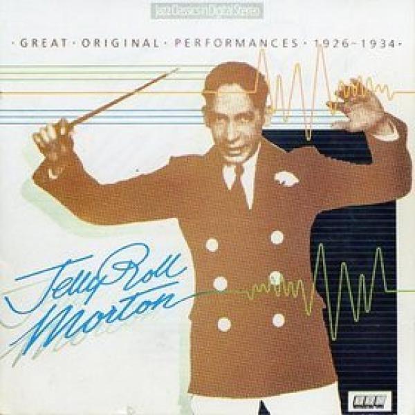 Jelly Roll Morton - Great Original Performances 1926-1934