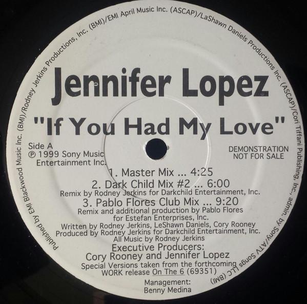 Jennifer Lopez - If You Had My Love